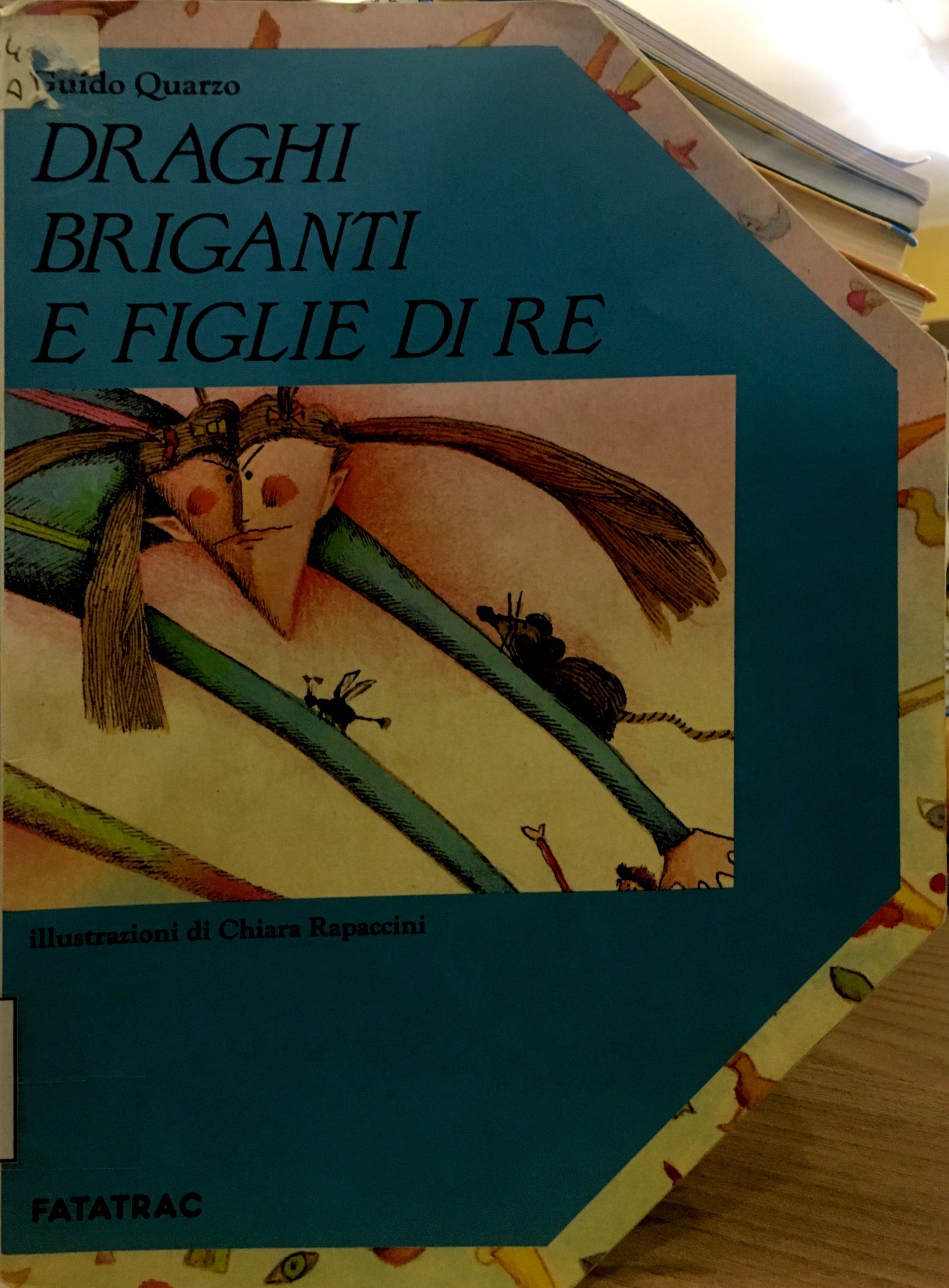 DRAGHI BRIGANTI E FIGLIE DI RE